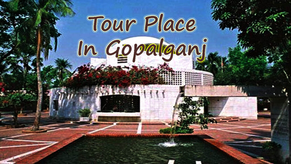 gopalganj tour
